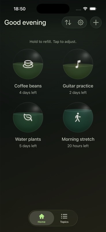 Refill Home tab in dark mode showing Coffee beans, Guitar practice, Water plants, and Morning stretch as draining orbs.
